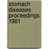 Stomach diseases proceedings 1981 door Onbekend