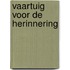 Vaartuig voor de herinnering