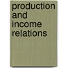 Production and income relations door Schilderinck