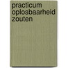 Practicum oplosbaarheid zouten by Antwerpen