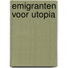 Emigranten voor utopia door Moorcock