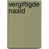 Vergiftigde naald door Stout