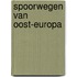 Spoorwegen van oost-europa
