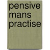 Pensive mans practise by Peter Norden