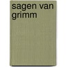 Sagen van grimm door Grimm