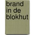 Brand in de blokhut