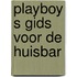 Playboy s gids voor de huisbar