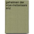 Geheimen der vrye-metselaars enz
