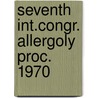 Seventh int.congr. allergoly proc. 1970 door Onbekend