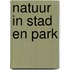 Natuur in stad en park