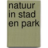 Natuur in stad en park door Shipp