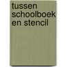 Tussen schoolboek en stencil by Huisman