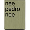 Nee pedro nee door Willems