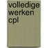 Volledige werken cpl