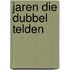 Jaren die dubbel telden