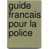 Guide francais pour la police door Lamfers