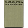 Esophagography in anomalies etc. door Klinkhamer