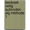 Leerboek veilig autoryden alg.methode 1 door Westra