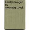 Kanttekeningen by wetmatigh.best. door Oostenbrink