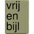 Vrij en bijl