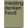 Inleiding denken freud door Fryling Schreuder