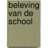 Beleving van de school by Joseph Kessel