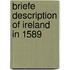 Briefe description of ireland in 1589