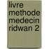 Livre methode medecin ridwan 2