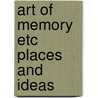 Art of memory etc places and ideas door Willis