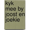 Kyk mee by joost en joekie door Hout