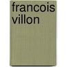 Francois villon door Armand Boni