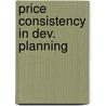 Price consistency in dev. planning door Cornelisse