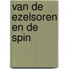 Van de ezelsoren en de spin by Putte