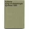 Huitieme symp.int.diabetologie synthese 1983 door Onbekend