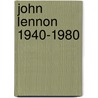 John lennon 1940-1980 door Fulpen