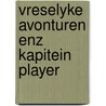 Vreselyke avonturen enz kapitein player door Malsen