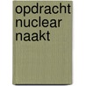 Opdracht nuclear naakt door Aarons