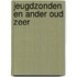 Jeugdzonden en ander oud zeer