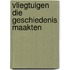 Vliegtuigen die geschiedenis maakten