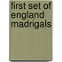 First set of england madrigals
