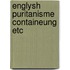 Englysh puritanisme containeung etc