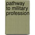 Pathway to military profession