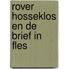 Rover hosseklos en de brief in fles by Preussler
