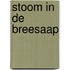 Stoom in de breesaap
