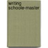 Writing schoole-master