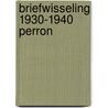 Briefwisseling 1930-1940 perron door Braak