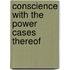 Conscience with the power cases thereof
