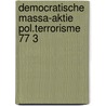 Democratische massa-aktie pol.terrorisme 77 3 by Unknown