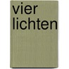 Vier lichten by Bode