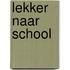 Lekker naar school